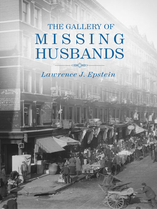 Title details for The Gallery of Missing Husbands by Lawrence J. Epstein - Available